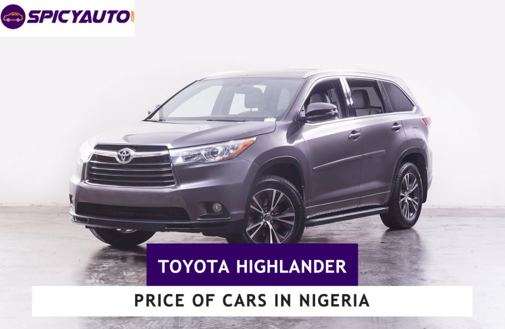 Price of Toyota Highlander cars for sale in Nigeria - new & used prices